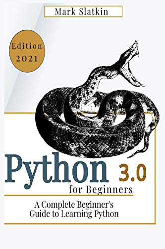 Beispielbild fr PYTHON FOR BEGINNERS : A Complete Beginner's Guide to Learn Python 3.0 quickly zum Verkauf von Buchpark