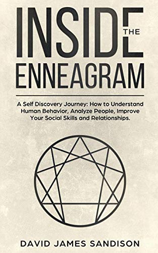 Stock image for Inside The Enneagram: A Self Discovery Journey How to Understand Human Behavior, Analyze People, Improve Your Social Skills and Relationships for sale by SecondSale