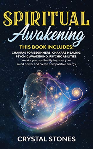 Imagen de archivo de Spiritual Awakening: 4 Books in 1: Chakras for beginners, chakras healing, psychic awakening, psychic abilities. Awake your spirituality im a la venta por Buchpark