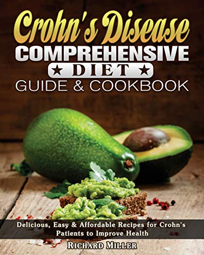 Stock image for Crohns Disease Comprehensive Diet Guide and Cookbook for sale by Big River Books
