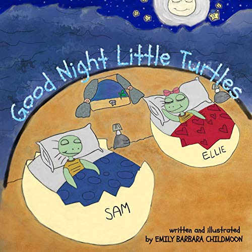 Beispielbild fr Good Night Little Turtles : During a night like any other, Elly and Sam meet the moon zum Verkauf von Buchpark