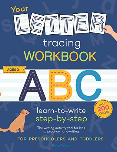 Stock image for Your Letter Tracing Workbook: Learn to write step-by-step. The ultimate writing activity book for kids to learn the alphabet and practice handwriting. . for kindergarten, preschoolers and toddlers for sale by Book Deals