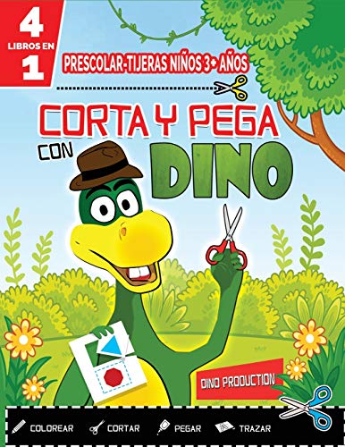 Imagen de archivo de PRESCOLAR-TIJERAS NIOS 3+ AOS-CORTA Y PEGA CON DINO-4 in 1: Dibujar-Rayar-Recortar-Pegar-Aprender a Repasar: Destroza este Diario! Grafomotricidad . para Principiantes-Refuerzo Escolar a la venta por Revaluation Books