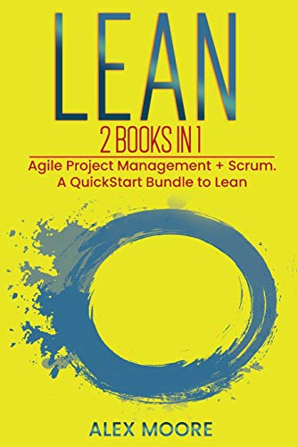 Immagine dell'editore per LEAN : 2 BOOKS IN 1. Agile Project Management + Scrum. A QuickStart Bundle to Lean venduto da Buchpark