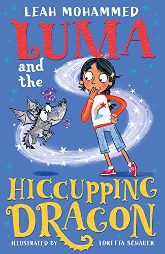 Beispielbild fr Luma and the Hiccupping Dragon: Heart-warming stories of magic, mischief and dragons (Luma and the Pet Dragon) zum Verkauf von AwesomeBooks