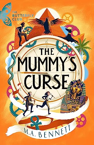 Beispielbild fr The Mummy's Curse: A time-travelling adventure to discover the secrets of Tutankhamun (The Butterfly Club) zum Verkauf von AwesomeBooks