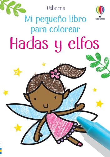 Imagen de archivo de HADAS Y ELFOS MI PRIMER LIBRO COLOREAR a la venta por AG Library