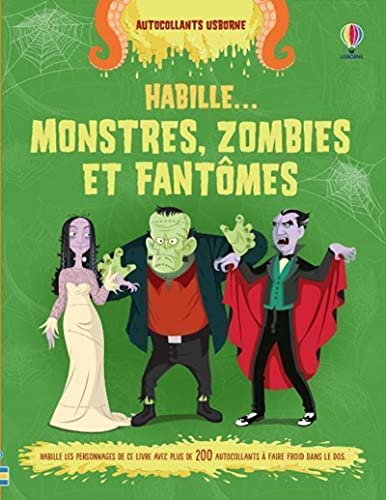 Beispielbild fr Monstres, zombies et fantmes - Habille .: Habille les personnages de ce livre avec plus de 200 autocollants  faire froid dans le dos zum Verkauf von Buchpark