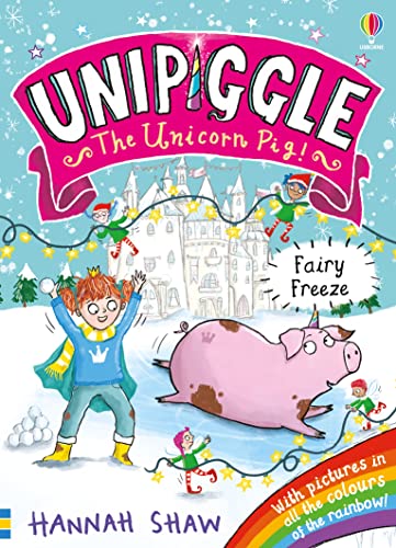 Beispielbild fr Unipiggle: Fairy Freeze (Unipiggle the Unicorn Pig) zum Verkauf von WorldofBooks