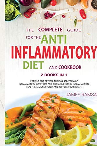 Imagen de archivo de Anti inflammatory diet cookbook: How To Reduce disease Naturally: 200 Fast And Simple Recipes For The 15 Best Anti-Inflammatory Foods. Easy, Healthy A a la venta por ThriftBooks-Dallas