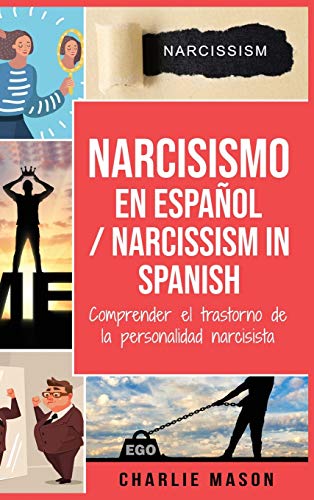 Narcisismo en español/ Narcissism in Spanish - Charlie Mason