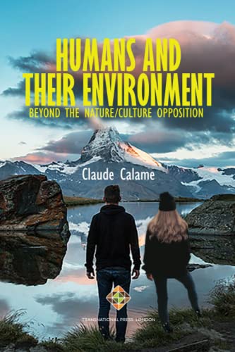 Stock image for Humans and Their Environment, Beyond the Nature/Culture Opposition for sale by GreatBookPrices