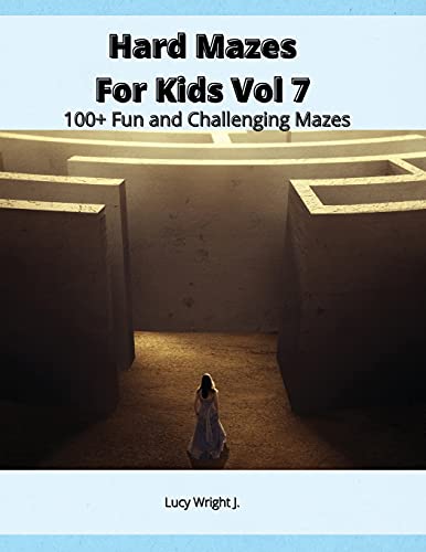 Stock image for Hard Mazes For Kids Vol 7: 100+ Fun and Challenging Mazes for sale by ThriftBooks-Dallas