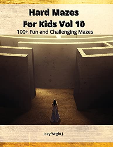 Stock image for Hard Mazes For Kids Vol 10: 100+ Fun and Challenging Mazes for sale by Revaluation Books