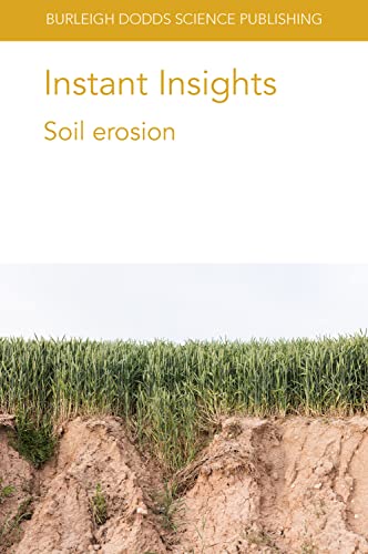 Imagen de archivo de Instant Insights: Soil erosion (Burleigh Dodds Science: Instant Insights, 54) a la venta por Lucky's Textbooks