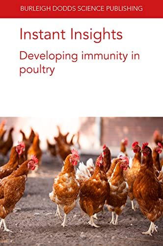 Stock image for Instant Insights: Developing immunity in poultry (Burleigh Dodds Science: Instant Insights, 61) for sale by Russell Books