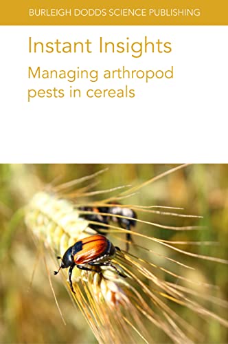 9781801466455: Instant Insights: Managing arthropod pests in cereals (86) (Burleigh Dodds Science: Instant Insights)