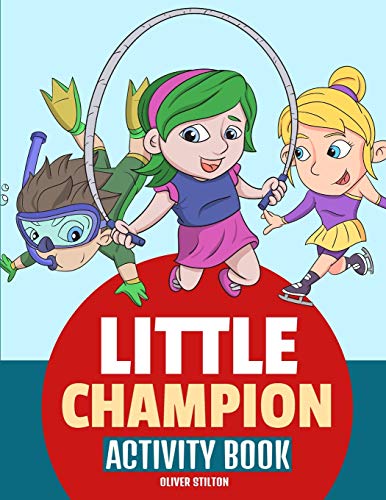 Stock image for Little Champion Activity Book : The Perfect Book for Never-Bored Kids. A Funny Workbook with Word Search, Rewriting Dots Exercises, Word to Picture Matching, Spelling and Writing Games For Learning and More! Great Gift for Kids and for sale by Buchpark