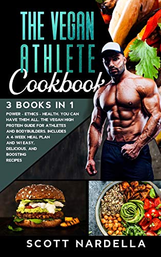 Stock image for The Vegan Athlete Cookbook: 3 books in 1. Power - Ethics - Health. You can have them all. The Vegan High Protein Guide for Athletes and Bodybuilders. . and 141 easy, delicious, and boosting recipes for sale by WorldofBooks