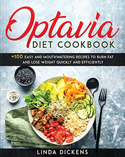 Beispielbild fr Optavia Diet Cookbook: +100 Easy And Mouthwatering Recipes To Burn Fat And Lose Weight Quickly And Efficiently zum Verkauf von Buchpark