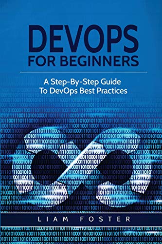 Stock image for DevOps For Beginners: A Step-By-Step Guide To DevOps Best Practices for sale by GreatBookPrices