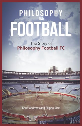 9781801500999: Philosophy and Football: The PFFC Story