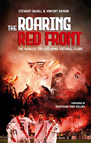 9781801501446: The Roaring Red Front: The World's Top Left-Wing Clubs