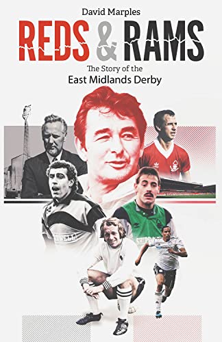 Imagen de archivo de Reds and Rams: A Story of the East Midlands Derby a la venta por AwesomeBooks