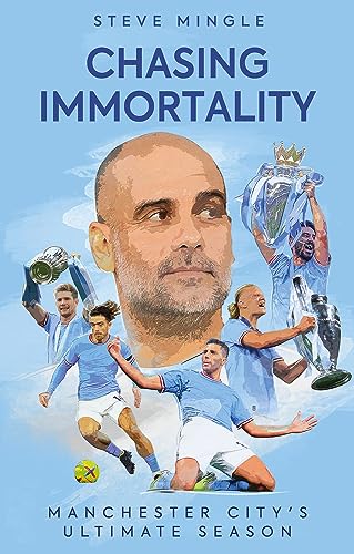 Beispielbild fr Chasing Immortality: Manchester City's Ultimate Season zum Verkauf von WorldofBooks