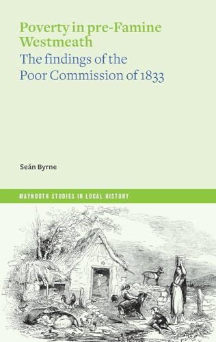 Stock image for Poverty in pre-Famine Westmeath (Paperback) for sale by Grand Eagle Retail