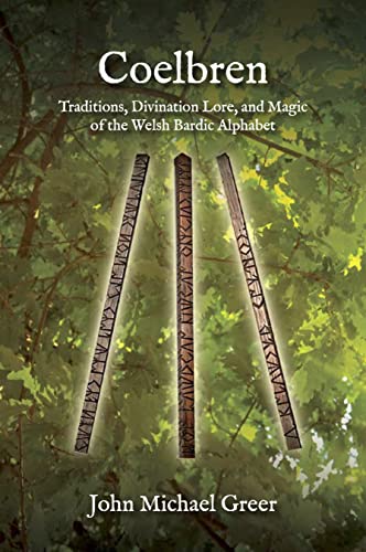 Beispielbild fr Coelbren: Traditions, Divination Lore, and Magic of the Welsh Bardic Alphabet - Revised and Expanded Edition zum Verkauf von WorldofBooks