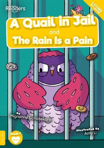 Stock image for A Quail In Jail And The Rain Is A Pain for sale by GreatBookPrices
