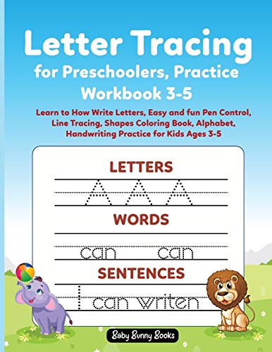 Stock image for Letter Tracing for Preschoolers, Practice Workbook 3-5: Learn to How Write Letters, Easy and fun Pen Control, Line Tracing, Shapes Coloring Book, . Kids Ages 3-5 (7) (The Baby's Bunny Books) for sale by Revaluation Books