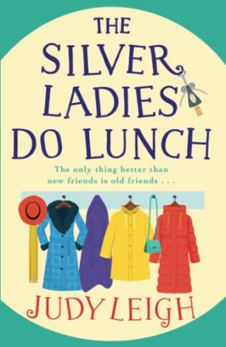 Beispielbild fr The Silver Ladies Do Lunch: THE TOP 10 BESTSELLER zum Verkauf von WorldofBooks