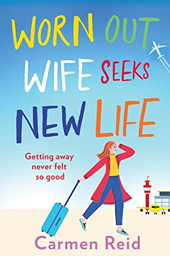Beispielbild fr Worn Out Wife Seeks New Life:   Escapist summer reading at its best.' Jill Mansell zum Verkauf von WorldofBooks