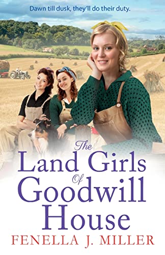 Beispielbild fr The Land Girls of Goodwill House zum Verkauf von HPB-Emerald