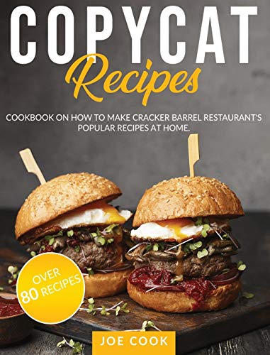 Stock image for Copycat Recipes: Cookbook on How to Make Cracker Barrel Restaurant's Popular Recipes at Home for sale by Buchpark