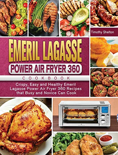 Beispielbild fr Emeril Lagasse Power Air Fryer 360 Cookbook zum Verkauf von GreatBookPrices