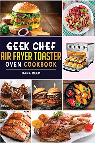 Beispielbild fr Geek Chef Air Fryer Toaster Oven Cookbook: Easy and Affordable Air Fryer Toaster Oven Convection Recipes. Roast, Bake, Broil, Reheat, Fry Oil-Free and More. zum Verkauf von Buchpark