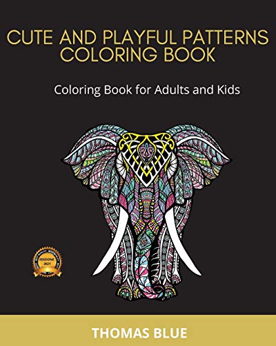 Beispielbild fr CUTE AND PLAYFUL PATTERNS COLORING BOOK: Coloring Book for Adults and Kids zum Verkauf von WorldofBooks
