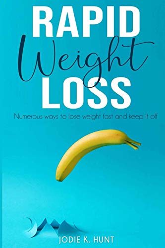Beispielbild fr Rapid Weight Loss: Numerous ways to Lose Weight Fast and keep it off zum Verkauf von WorldofBooks