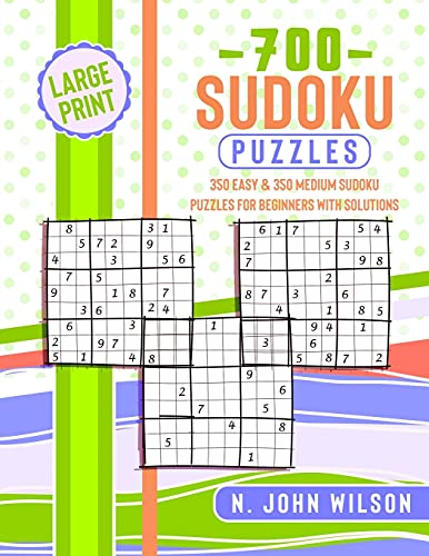 Imagen de archivo de 700 Sudoku Puzzles: 350 Easy & 350 Medium Sudoku Puzzles for Beginners with Solutions a la venta por Revaluation Books