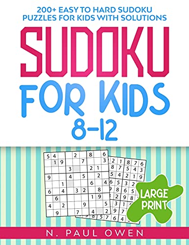 Stock image for Sudoku for Kids 8-12: 200+ Easy to Hard Sudoku Puzzles for Kids with Solutions for sale by WorldofBooks
