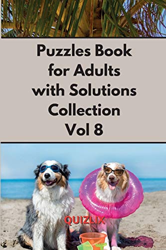 Beispielbild fr Puzzles Book with Solutions Super Collection VOL 8: Easy Enigma Sudoku for Beginners, Intermediate and Advanced. zum Verkauf von BooksRun