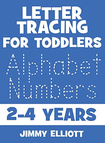 Beispielbild fr Letter Tracing for TODDLERS - Alphabet Numbers - 2-4 Years : Children's Activity Book For 2, 3, 4 or 5 Year Old Toddlers - First Words ABC Flash Cards For Toddlers - Trace Letters Activity Workbook Writing Skills for Preschool and Kindergarten zum Verkauf von Buchpark