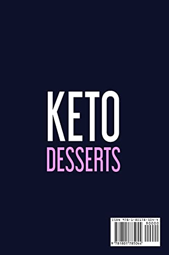 Beispielbild fr Keto Desserts #2021: 222+ Best & Delicious Low-Carb Desserts to Lose Weight, Balance Hormones, Boost Brain Health, and Reverse Disease zum Verkauf von Revaluation Books