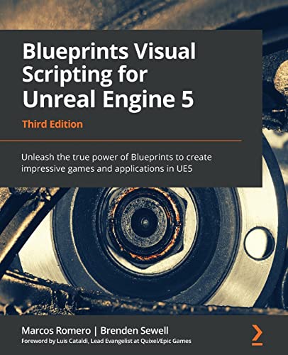 Beispielbild fr Blueprints Visual Scripting for Unreal Engine 5: Unleash the true power of Blueprints to create impressive games and applications in UE5 zum Verkauf von Textbooks_Source