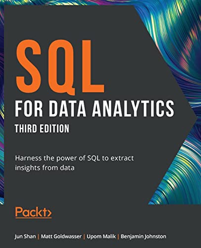 9781801812870: SQL for Data Analytics: Harness the power of SQL to extract insights from data, 3rd Edition