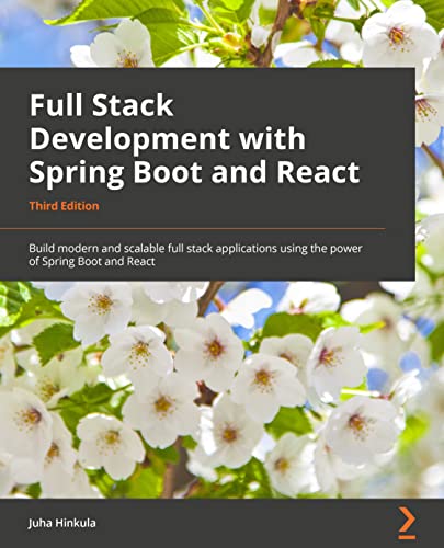 9781801816786: Full Stack Development with Spring Boot and React - Third Edition: Build modern and scalable web applications using the power of Java and React