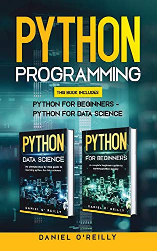 9781801826037: Python Programming: This Book Includes: Python for Beginners - Python for Data Science
